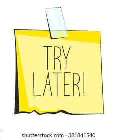 Try later paper sticky note. Retro reminder sticker