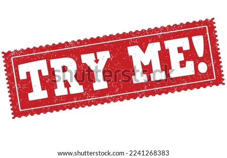 Try me grunge rubber stamp on white background, vector illustration