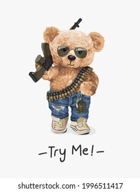 Try Me Slogan With Shirtless Bear Doll Carry Gun And Grenade Vector Illustration 