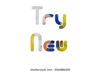 try new. Colorful typography text banner. Vector the word try new