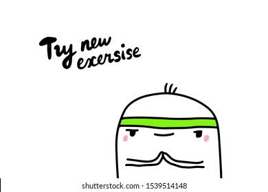 Try new exercise hand drawn vector illustration in cartoon comic style man going to gym lettering