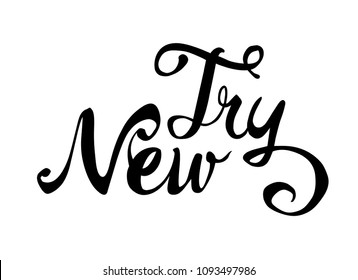 Try new. Hand written doodle vector word on white background