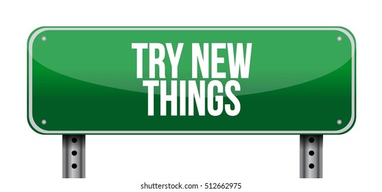 try new things street sign concept illustration design graphic