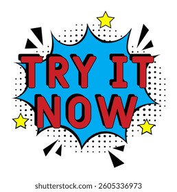 TRY IT NOW. Comic book explosion with text Try it now. Banner for business, marketing and advertising. Social Media banner. Vector illustration in retro pop