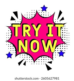 TRY IT NOW. Comic book explosion with text Try it now. Banner for business, marketing and advertising. Social Media banner. Vector illustration in retro pop