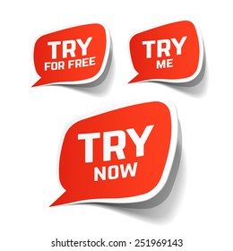 Try Now, Try For Free and Try Me speech bubbles. Vector.