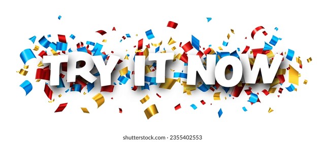 Try it now phrase with colorful cut out foil ribbon confetti background. Design element. Vector illustration.