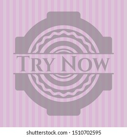 Try Now realistic pink emblem. Vector Illustration. Detailed.