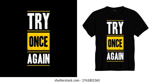 try once again typography t-shirt design
