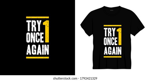 try once again typography t-shirt design. Ready to print for apparel, poster, illustration. Modern, simple, lettering t shirt vector

