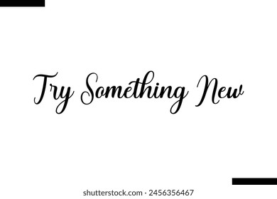 Try something new food sayings typographic text