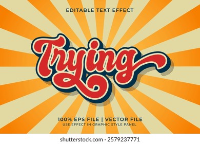 "Trying" editable vector text effect, Vintage style text effect	