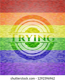 Trying emblem on mosaic background with the colors of the LGBT flag