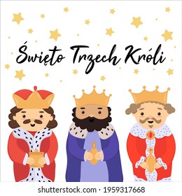 Święto Trzech Króli - polish translation: Epiphany. Cute cartoon kings prince, wise men characters with beard and crown holding golden gifts. Vector. Greeting card Epiphany, 6 January, three kings day