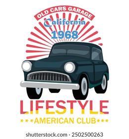 t-shart design " old cars garage lifestyle american club 1968"