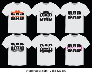 Tshirt is always a demanding need for all. This is a creative Dad Therapy  T shirt Design, Fathers Tshirt Design. Parenting is a very difficult task. Our Parents, DAD and MOM are our Pride