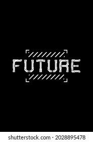 T-shirt and apparel design with big headline FUTURE, and cyberpunk design elements in the square futuristic frame. Black and white print. Vector illustration.