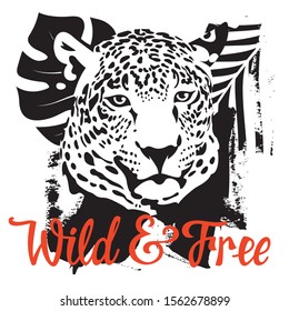 T-shirt and apparel design with a leopard head, Wild and Free calligraphic inscription and tropical leaves. Graphic tee concept