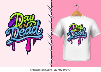 t-shirt and apparel trendy day of the dead colorful typography design