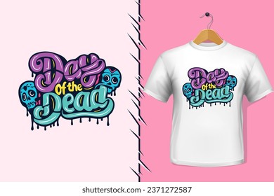 t-shirt and apparel trendy day of the dead colorful typography design