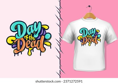 t-shirt and apparel trendy day of the dead colorful typography design