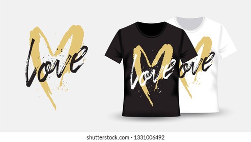 T-shirt and apparel trendy design. Love with hand drawn heart. Typography, print, vector illustration