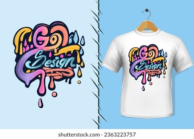 t-shirt and apparel trendy go design colorful typography design