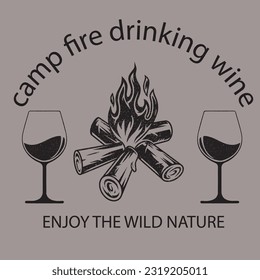 T-shirt art work design. Camp fire drinking wine