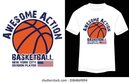 T-shirt Awesome Action Basketball New York City Division Player Sports Motivational Typography Vector Illustration and Colorful Design in White Background.