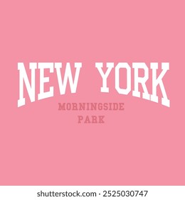 T-shirt for College New York slogan typography on sweet pink background. Varsity slogan printed t-shirt, vintage graphics. Vector illustration.