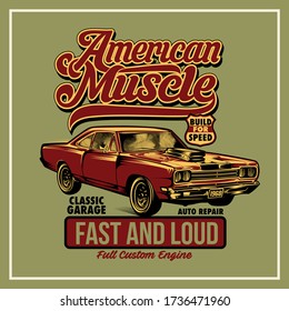 “American Muscle” T-Shirt was created with vector format Can be used for digital printing and screen printing