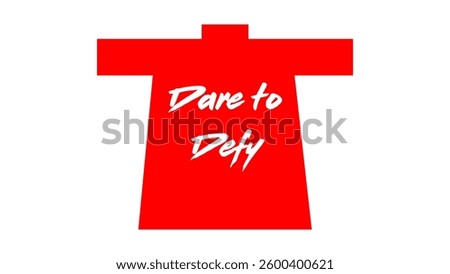 TShirt Dare to Defy Vector Artworks