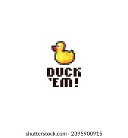 T-shirt decoration with funny text and pixel art style duck