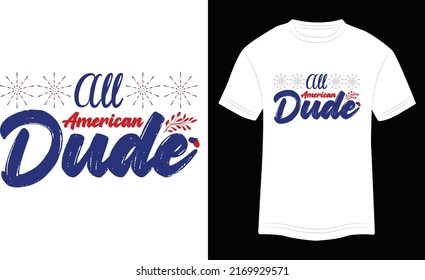 T-shirt Design All American Dude Vector Colorful Illustration in White Background