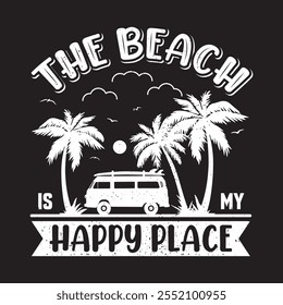 T-shirt design The beach is my happy place isolated on black background  with van car vintage illustration	
