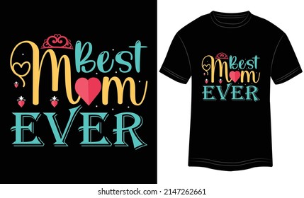 Camiseta Diseño Mejor Mamá Ever Typografía ilustración vectorial y diseño colorido en el fondo negro.