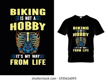 T-Shirt Design Biking is not a hobby