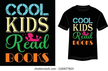 T-shirt Design Cool Kids Read Books Vector Colorful Illustration in Black Background