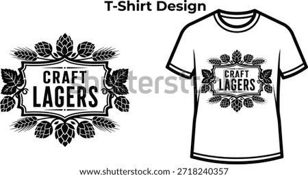 T-shirt design of Craft lagers typography with hops and wheat for brewery logo, beer drink badge, pub alcohol emblem and isolated on transparent bar graphic illustration
