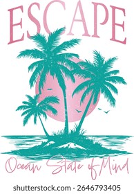 T-Shirt Design – Escape, Ocean State of Mind with Palm Tree Scene. Trendy summer-themed t-shirt graphic featuring the word Escape in bold, modern typography above a serene palm tree scene. 