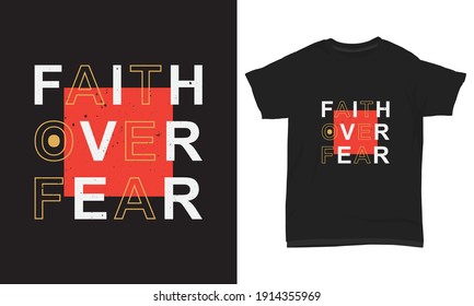 T-shirt design- Faith over fear