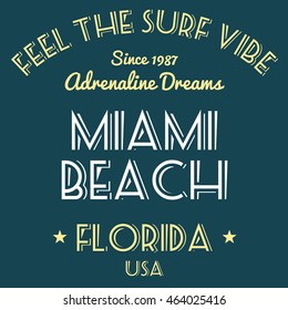 T-shirt design - fashion graphics. Surfing vacation typography. Miami Beach, Florida.