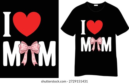 Design de camiseta I ♥ MOM com letras brancas ousadas, um símbolo de coração vermelho e um laço decorativo rosa dentro da palavra “MOM”. Gráfico com tema de mãe bonito e limpo