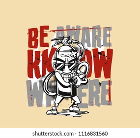 T-shirt design fire extinguisher with be aware know where, Hand Drawn Sketch Vector illustration.