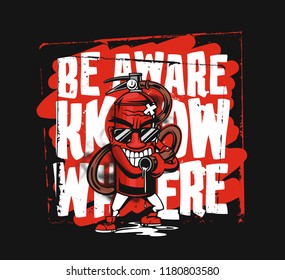 T-shirt design fire extinguisher with be aware know where, Hand Drawn Sketch Vector illustration.