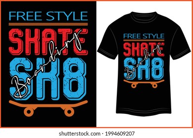 T-shirt Design Freestyle Skate Boarding Typography vector illustration and colorful design in the Black background