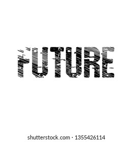 T-Shirt design - Future. grunge text.slogan for t-shirt