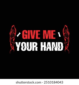 t-shirt design, give me hand t shirt design 