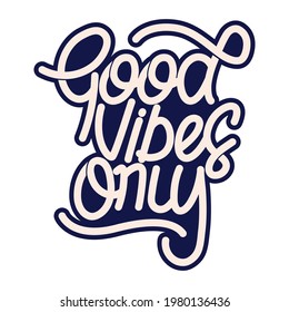 T-shirt  design good vibes only typography