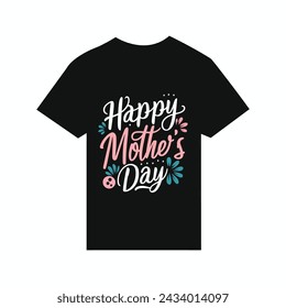 T-shirt design Happy Mother's Day